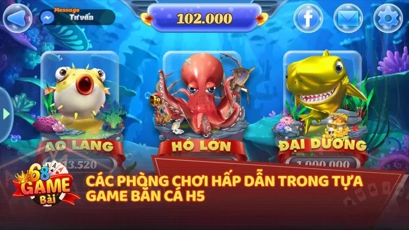 Hướng dẫn tham gia các phòng chơi tại bắn cá H5
